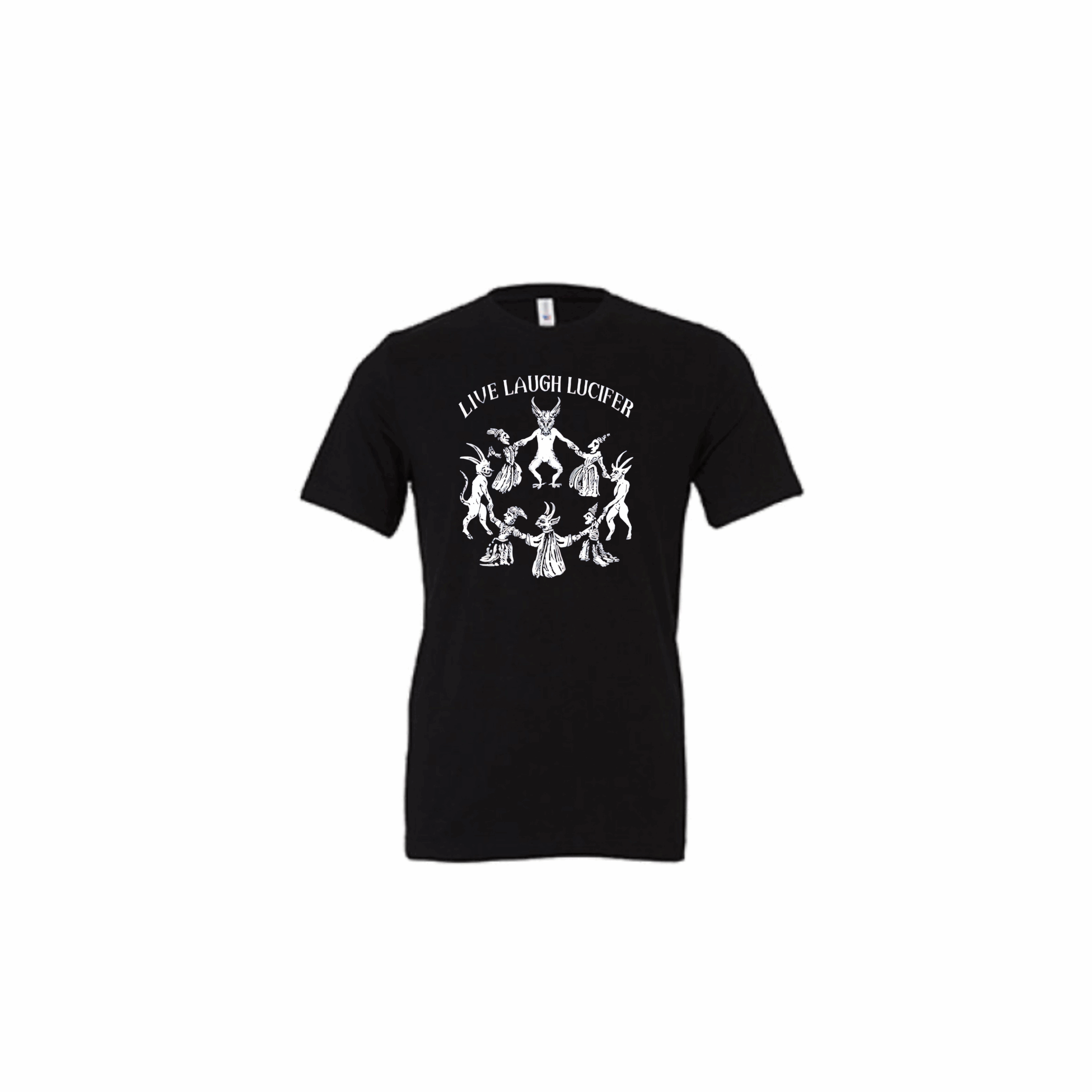 Live Laugh Lucifer T-Shirt Live Laugh Lucifer T-Shirt